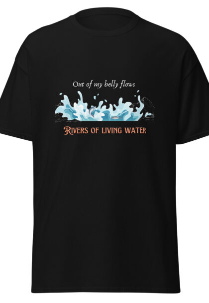 Rivers of living water T-shirt