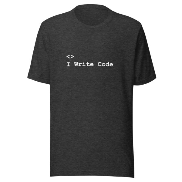 Custom Tech Unisex t-shirt - I write code - Image 7