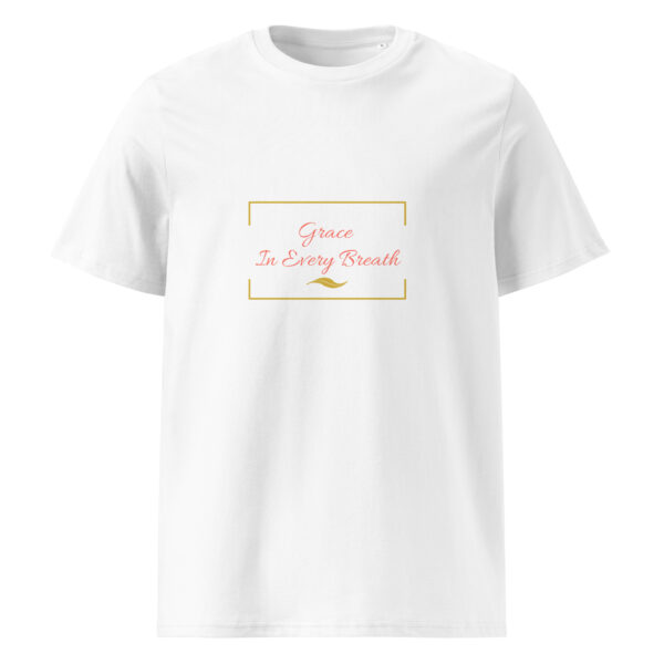 Custom Inspirational Unisex organic cotton t-shirt - Grace In Every Breath